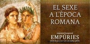 Sexo en la antigua Roma:un par de exposiciones para descubrirlo 