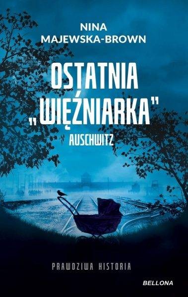 En busca del pan y de una vida mejor. La extraordinaria historia de una mujer que ayudó a crear el Museo Auschwitz-Birkenau 