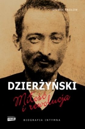 Félix Dzerzhinsky. Seductor, playboy, amante 