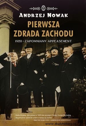 私たちはそれを決して忘れません。 1920年に英国首相はポーランドを売ろうとした 