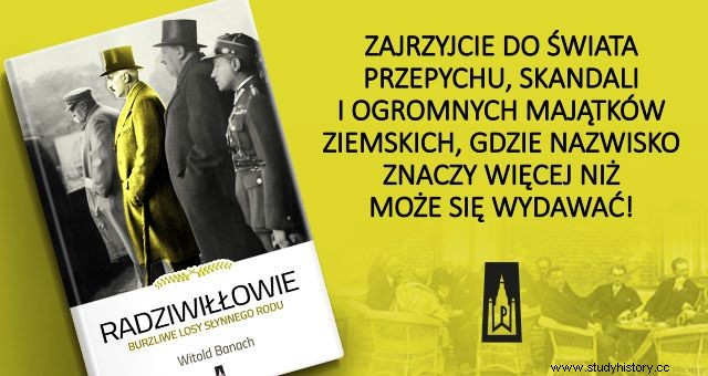 Michał Radziwiłł. Un magnate polaco que legó sus propiedades como regalo... a Hitler 