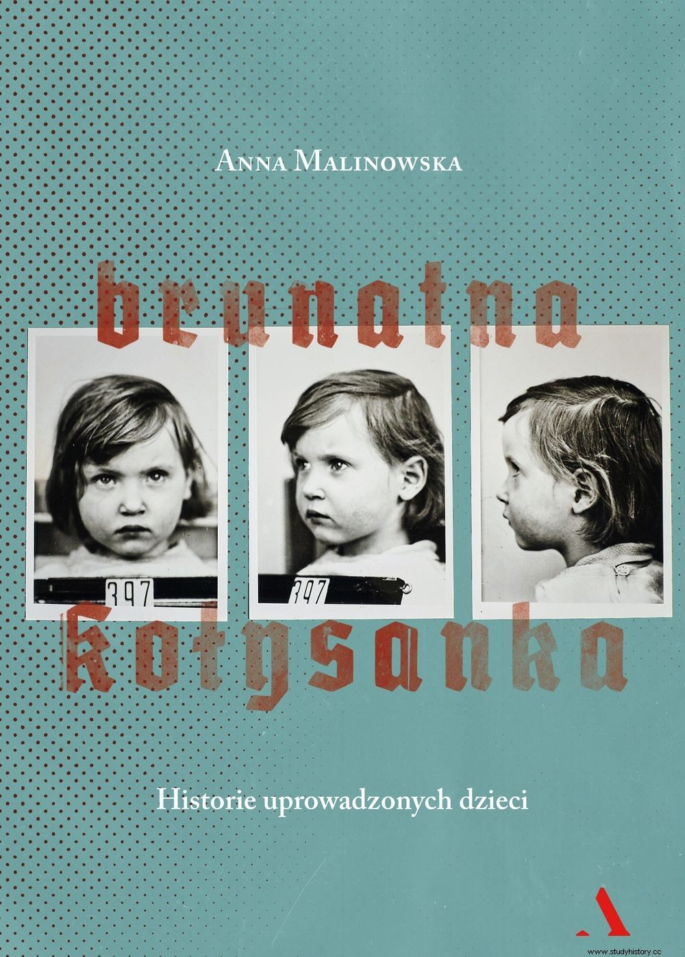 なぜナチスは20万人のポーランド人の子供たちを誘拐したのでしょうか? 