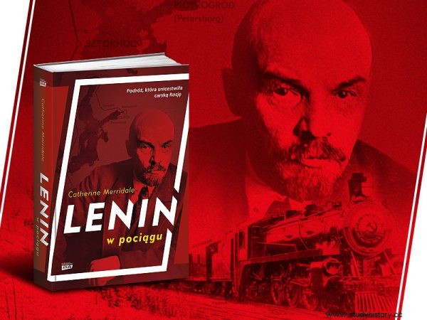  Lenin en el tren . Un viaje que cambió el destino del mundo y costó la vida a millones 