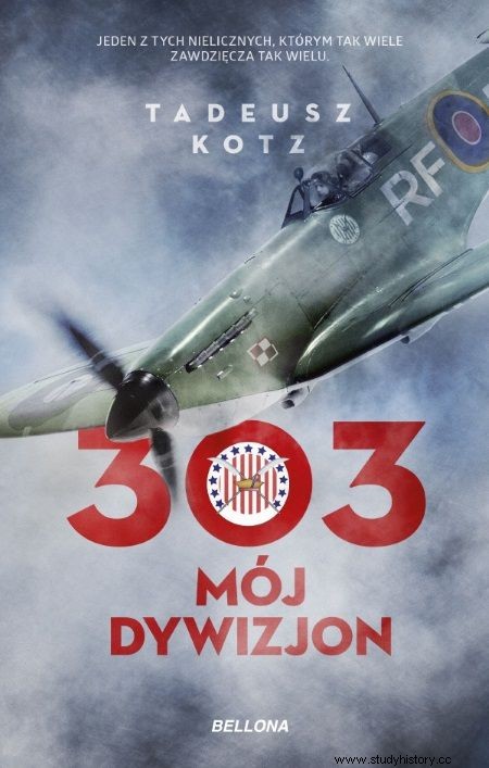 ナチスは敵地上空で私を撃墜しました。 303飛行隊のパイロットが占領下のヨーロッパを突破して基地に帰還した様子を報告 