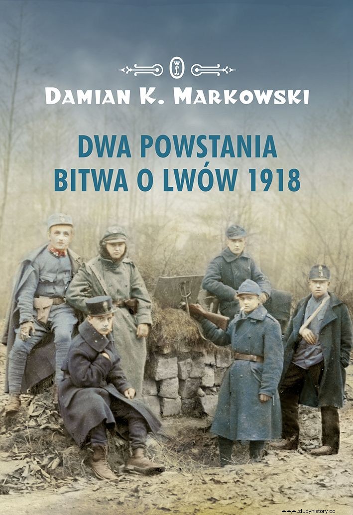 Bitwa o Lwów 1918. La capital espiritual de las tierras polacas en el fragor de las luchas 