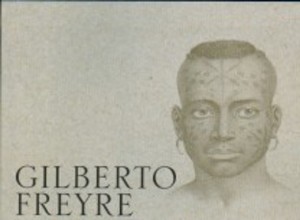 El Brasil de Gilberto Freyre 