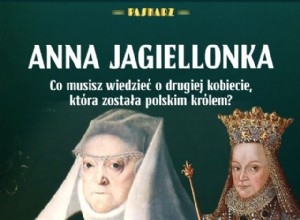 La segunda mujer que se convirtió en rey de Polonia. ¿Qué necesitas saber sobre Anna Jagiellonka? 