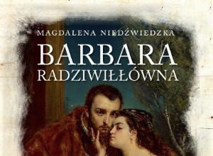 Competition:Twilight of the Jagiellonians. Barbara Radziwiłłówna 