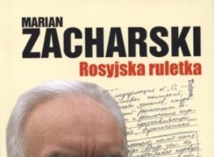 Los historiadores del Instituto de la Memoria Nacional lo demuestran:Marian Zacharski era sólo una aficionada talentosa 