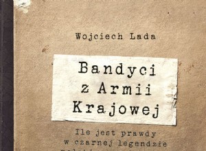 A black legend of the Polish underground? The truth about the crimes committed by soldiers of the Home Army 